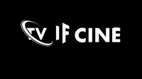TV IF CINE